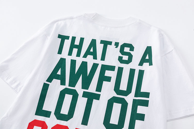 THATS A AWFUL LOT OF COUGH SYRUP Tee