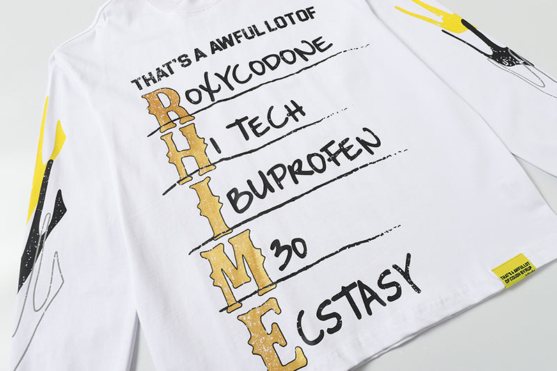THATS A AWFUL LOT OF COUGH SYRUP Long Sleeve Tee
