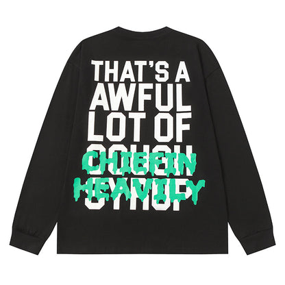 THATS A AWFUL LOT OF COUGH SYRUP Long Sleeve Tee