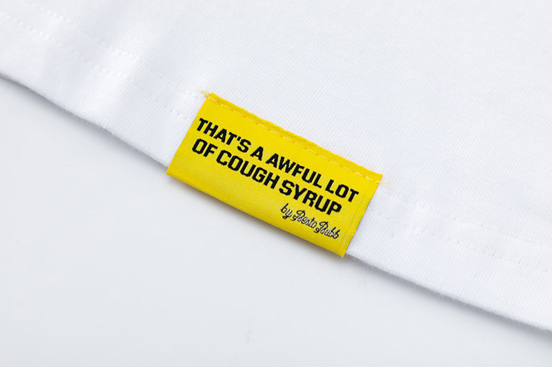 THATS A AWFUL LOT OF COUGH SYRUP T-Shirt