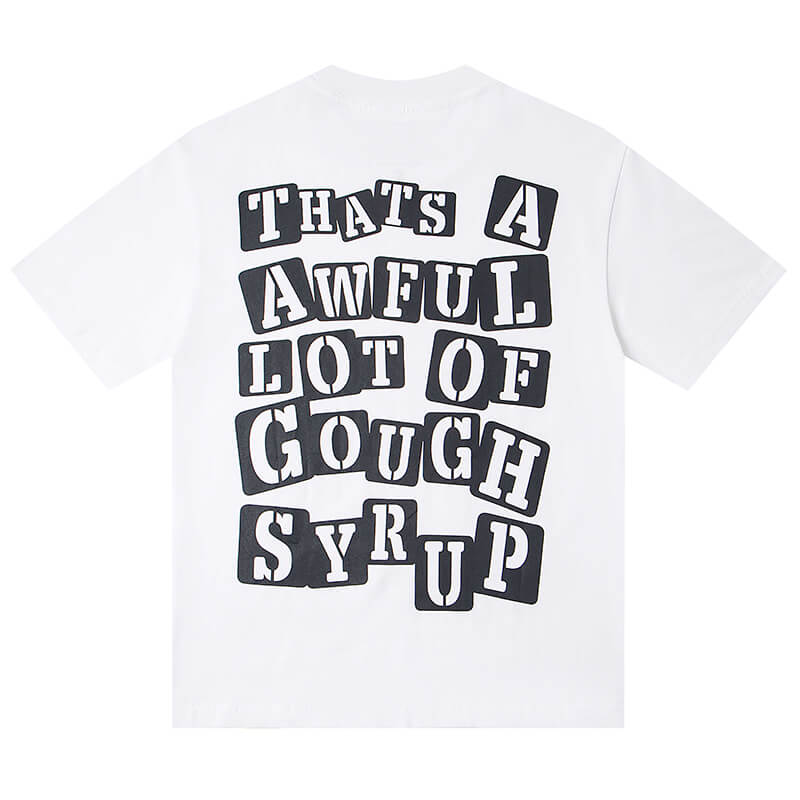 THATS A AWFUL LOT OF COUGH SYRUP Tee