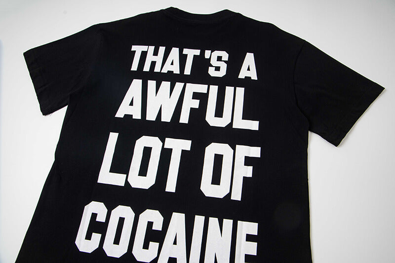 THATS A AWFUL LOT OF COUGH SYRUP Tee