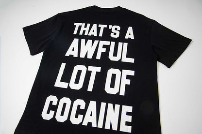 THATS A AWFUL LOT OF COUGH SYRUP Tee