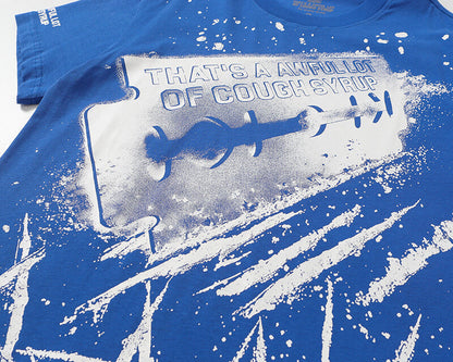 THATS A AWFUL LOT OF COUGH SYRUP Tee