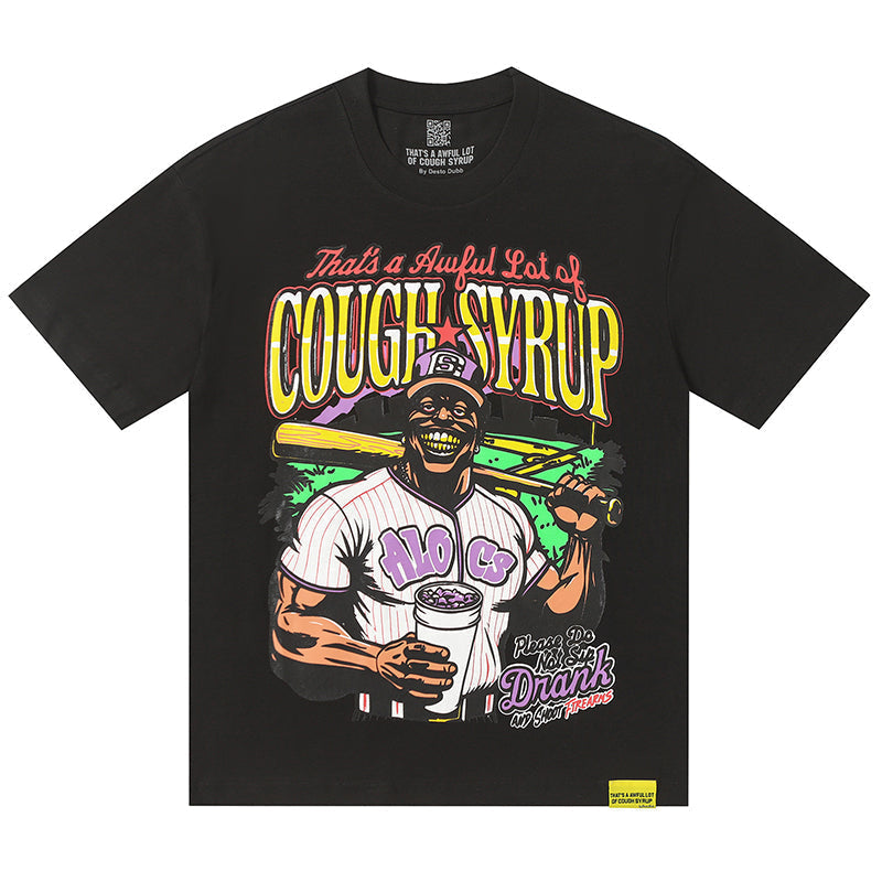 THATS A AWFUL LOT OF COUGH SYRUP Tee