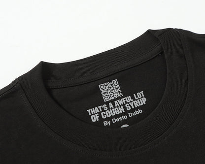 THATS A AWFUL LOT OF COUGH SYRUP Tee