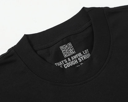THATS A AWFUL LOT OF COUGH SYRUP Tee