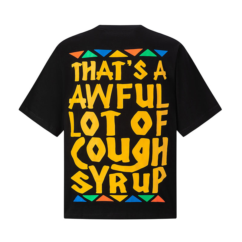 THATS A AWFUL LOT OF COUGH SYRUP Tee