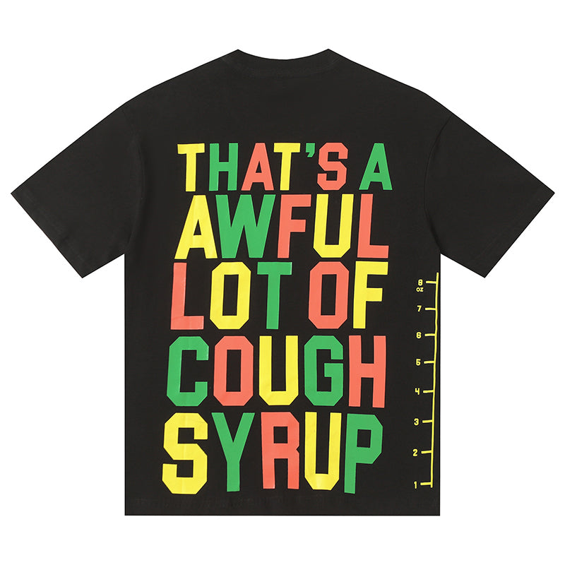 THATS A AWFUL LOT OF COUGH SYRUP Tee